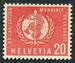N°389-1957-SUISSE-ORGANISATION MONDIALE SANTE-20C-ROUGE 